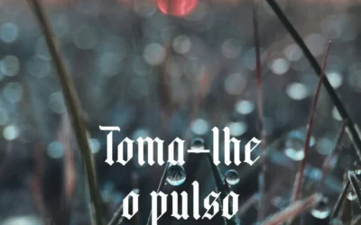 Toma-lhe o Pulso
