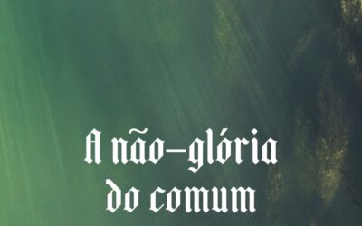 A Não-Glória do Comum