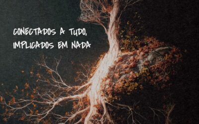 Conectados a Tudo, Implicados com Nada